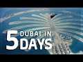 5 Days in Dubai – Find More things to do in Dubai