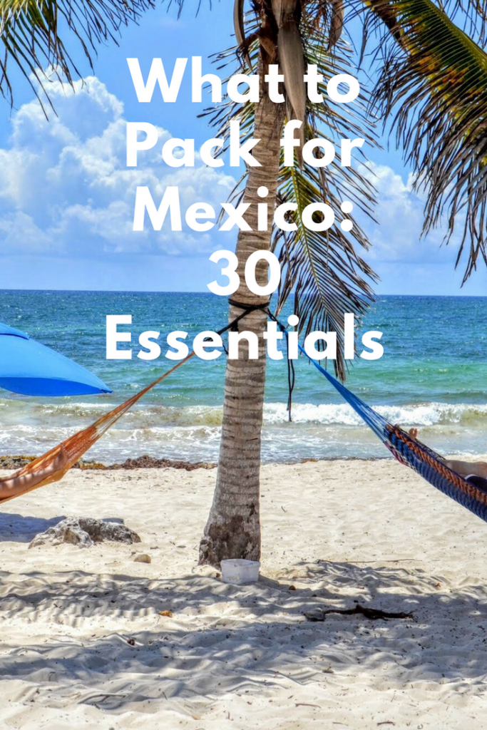 essential travel items for mexico