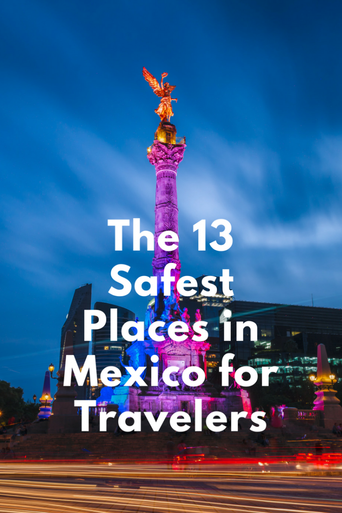 safest mexico cities to visit