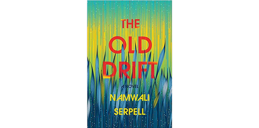 The old drift namwali serpell.