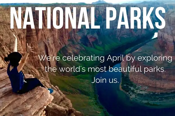 Join Us As We Celebrate National Parks All Month Long!