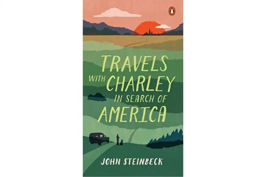 Travels with Charley in Search of America, John Steinbeck.